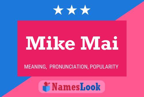 Mike Mai Namensposter