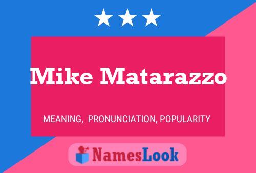 Mike Matarazzo Namensposter