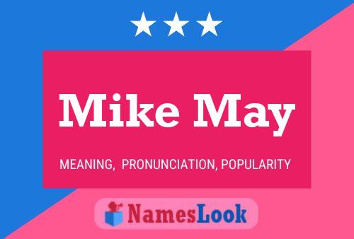 Mike May Namensposter