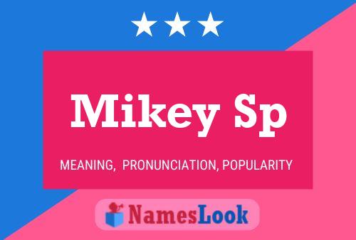 Mikey Sp Namensposter