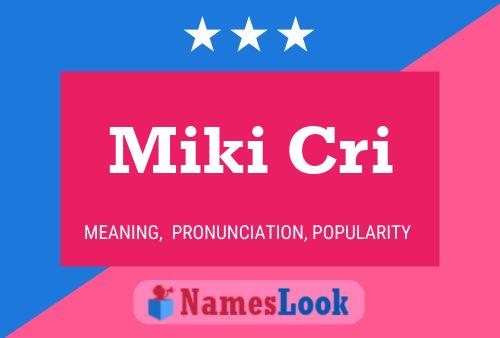 Miki Cri Namensposter