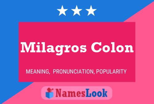 Milagros Colon Namensposter