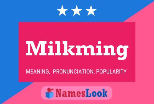 Milkming Namensposter