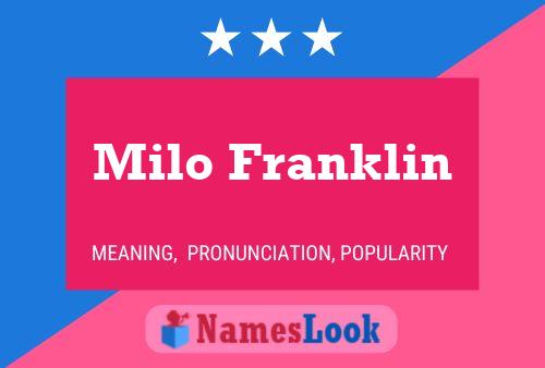 Milo Franklin Namensposter