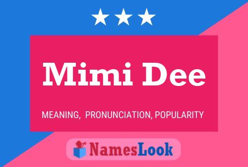 Mimi Dee Namensposter