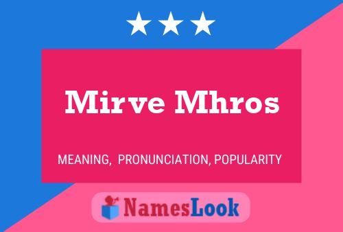 Mirve Mhros Namensposter