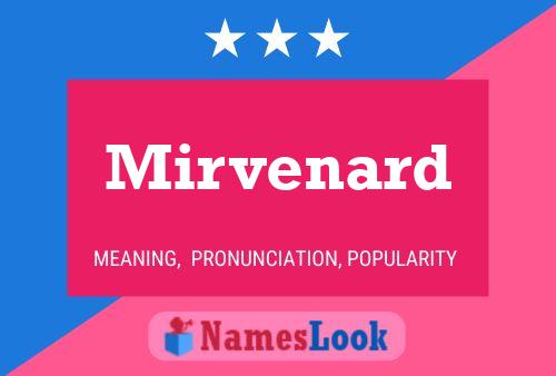 Mirvenard Namensposter