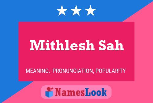 Mithlesh Sah Namensposter