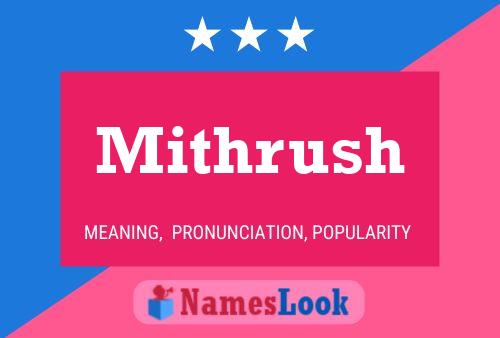 Mithrush Namensposter