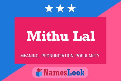 Mithu Lal Namensposter