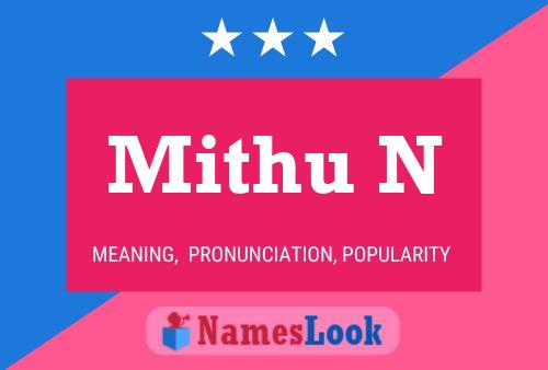 Mithu N Namensposter