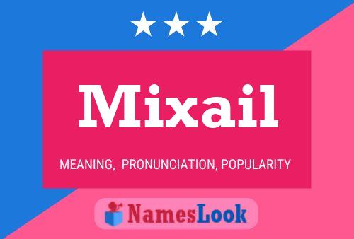 Mixail Namensposter