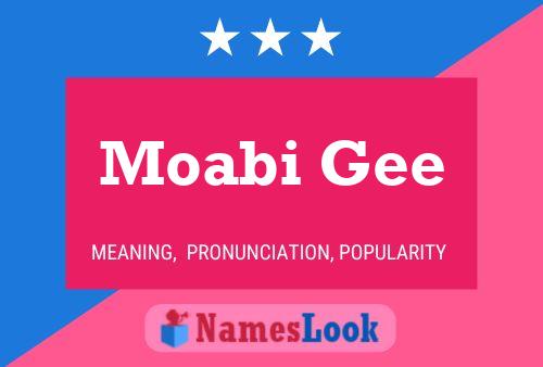 Moabi Gee Namensposter