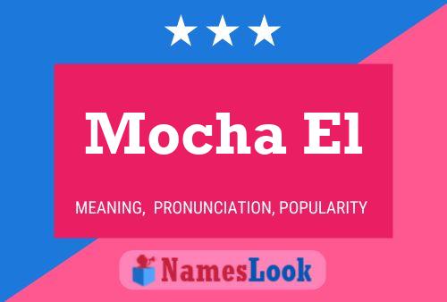 Mocha El Namensposter