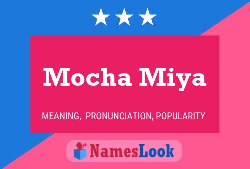 Mocha Miya Namensposter