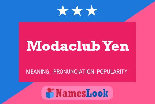 Modaclub Yen Namensposter