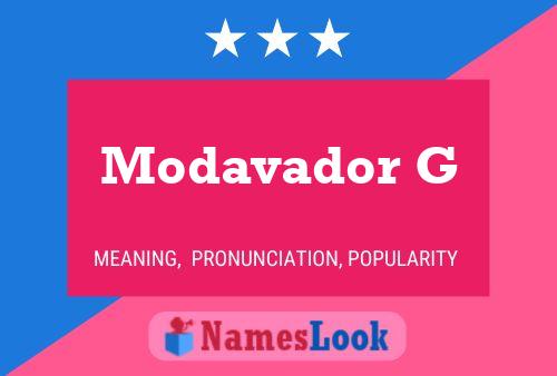 Modavador G Namensposter