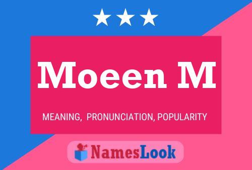 Moeen M Namensposter