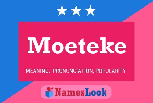 Moeteke Namensposter