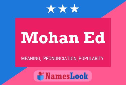 Mohan Ed Namensposter