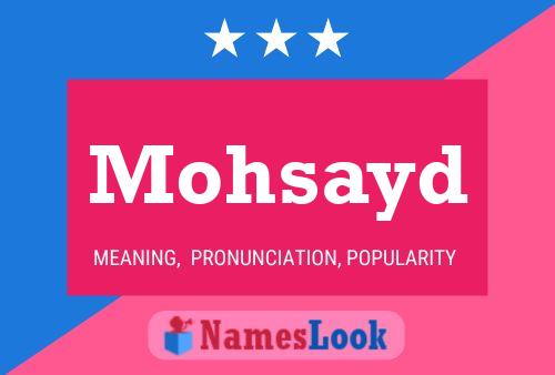 Mohsayd Namensposter