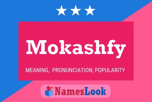 Mokashfy Namensposter