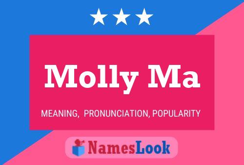 Molly Ma Namensposter