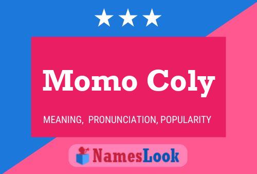 Momo Coly Namensposter