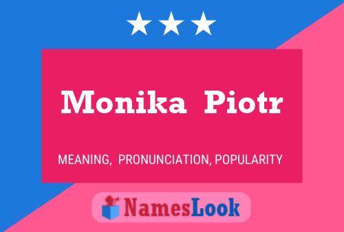 Monika  Piotr Namensposter