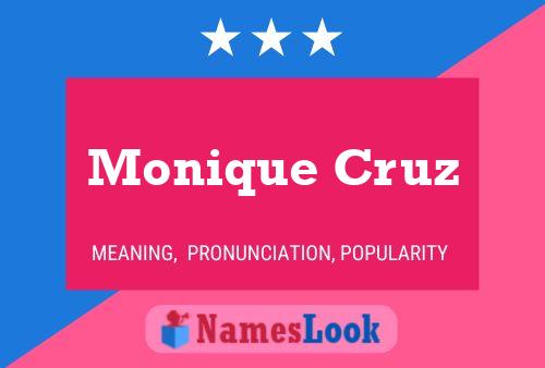 Monique Cruz Namensposter