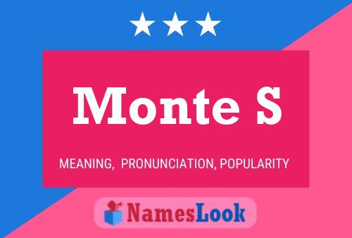 Monte S Namensposter