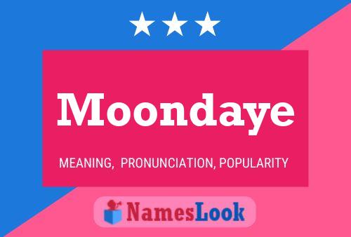 Moondaye Namensposter