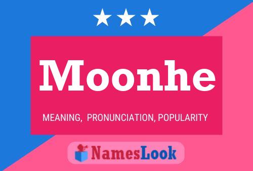 Moonhe Namensposter