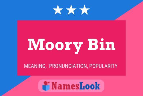 Moory Bin Namensposter