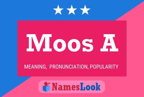 Moos A Namensposter