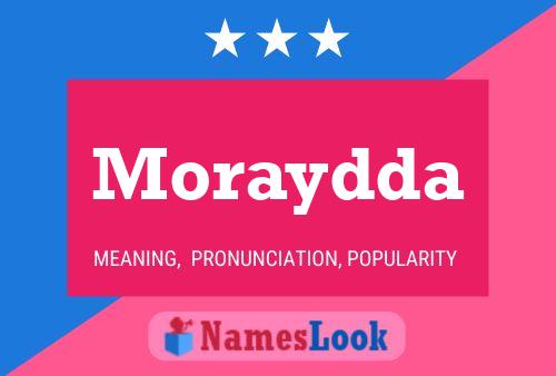 Moraydda Namensposter