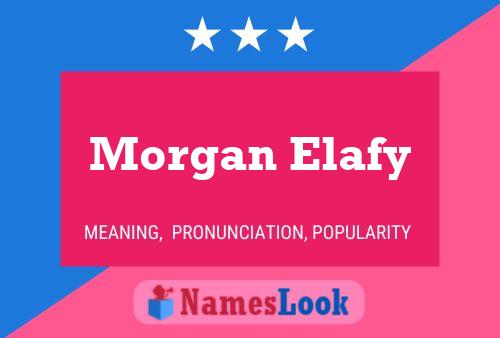 Morgan Elafy Namensposter