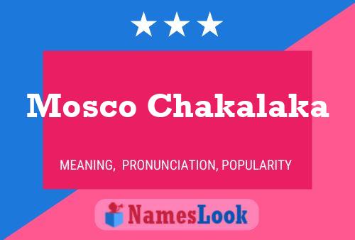 Mosco Chakalaka Namensposter