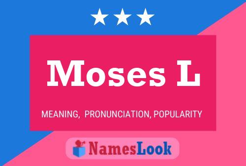 Moses L Namensposter