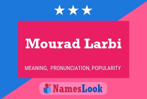 Mourad Larbi Namensposter