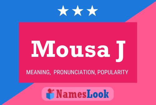 Mousa J Namensposter