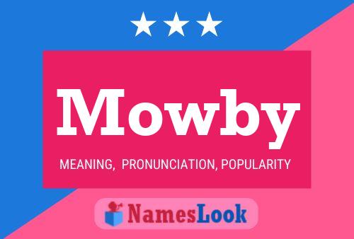 Mowby Namensposter