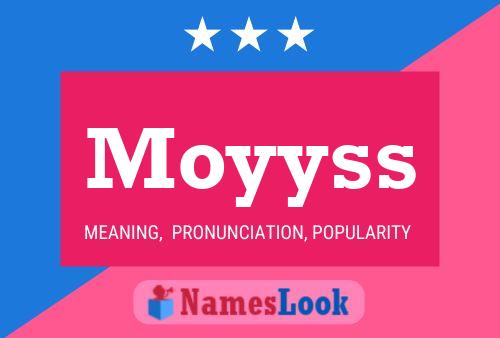 Moyyss Namensposter