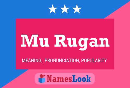 Mu Rugan Namensposter