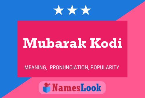 Mubarak Kodi Namensposter