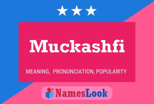 Muckashfi Namensposter