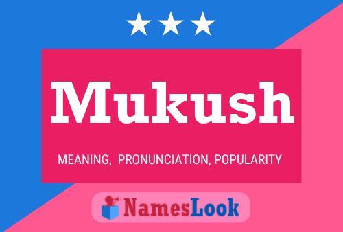 Mukush Namensposter