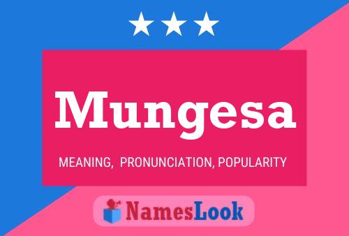 Mungesa Namensposter