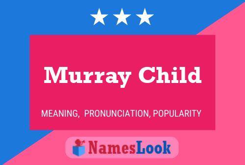 Murray Child Namensposter