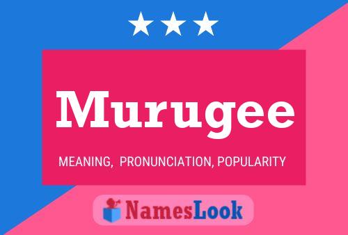 Murugee Namensposter